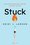 Cover for 

Stuck






