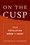 Cover for 

On the Cusp






