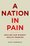 Cover for 

A Nation in Pain






