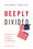 Cover for 

Deeply Divided






