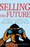 Cover for 

Selling the Future






