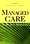 Cover for 

Managed Care in Human Services






