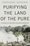 Cover for 

Purifying the Land of the Pure






