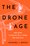 Cover for 

The Drone Age






