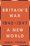 Cover for 

Britains War: A New World, 1942-1947






