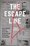 Cover for 

The Escape Line







