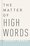 Cover for 

The Matter of High Words






