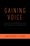 Cover for 

Gaining Voice






