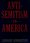 Cover for 

Antisemitism in America






