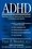 Cover for 

ADHD: Attention-Deficit Hyperactivity Disorder in Children, Adolescents, and Adults






