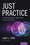 Cover for 

Just Practice






