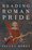 Cover for 

Reading Roman Pride






