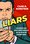Cover for 

Liars






