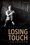 Cover for 

Losing Touch






