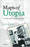 Cover for 

Maps of Utopia






