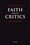 Cover for 

Faith and Its Critics






