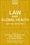 Cover for 

Law and Global Health






