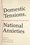 Cover for 

Domestic Tensions, National Anxieties






