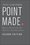 Cover for 

Point Made






