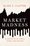 Cover for 

Market Madness







