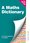 Cover for 

A Mathematical Dictionary for IGCSE






