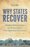 Cover for 

Why States Recover






