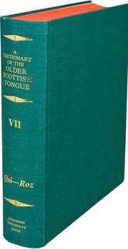 Cover for 

A Dictionary of the Older Scottish Tongue from the Twelfth Century to the End of the Seventeenth






