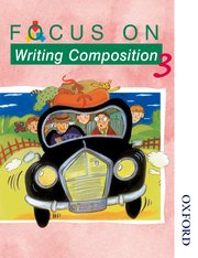 Cover for 

Focus on Writing Composition - Pupil Book 3






