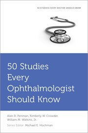 Cover for 

50 Studies Every Ophthalmologist Should Know






