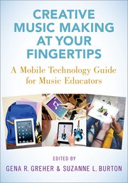 Cover for 

Creative Music Making at Your Fingertips







