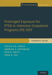 Cover for 

Prolonged Exposure for PTSD in Intensive Outpatient Programs (PE-IOP)






