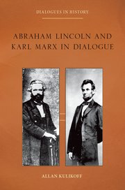Cover for 

Abraham Lincoln and Karl Marx in Dialogue






