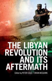Cover for 

The Libyan Revolution and its Aftermath







