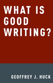 Cover for 

What Is Good Writing?






