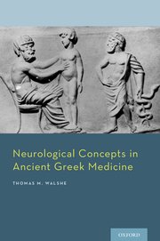 Cover for 

Neurological Concepts in Ancient Greek Medicine






