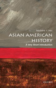 Cover for 

Asian American History: A Very Short Introduction






