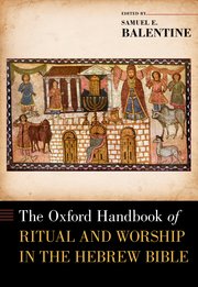 Cover for 

The Oxford Handbook of Ritual and Worship in the Hebrew Bible







