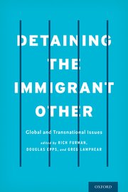 Cover for 

Detaining the Immigrant Other






