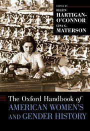 Cover for 

The Oxford Handbook of American Womens and Gender History






