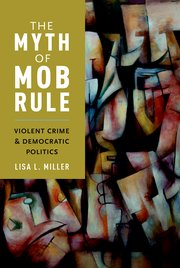 Cover for 

The Myth of Mob Rule






