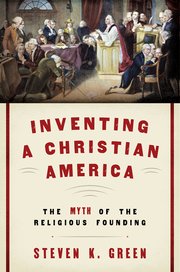 Cover for 

Inventing a Christian America






