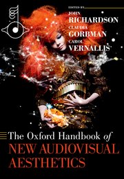 Cover for 

The Oxford Handbook of New Audiovisual Aesthetics






