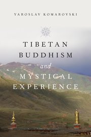 Cover for 

Tibetan Buddhism and Mystical Experience






