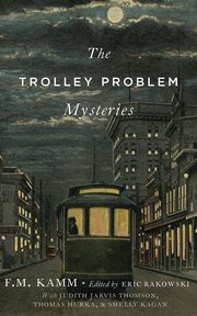 Cover for 

The Trolley Problem Mysteries






