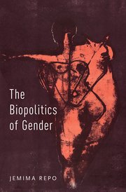 Cover for 

The Biopolitics of Gender






