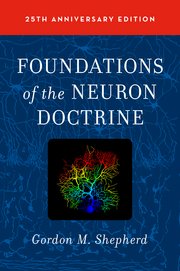Cover for 

Foundations of the Neuron Doctrine






