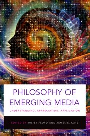 Cover for 

Philosophy of Emerging Media







