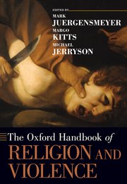 Cover for 

The Oxford Handbook of Religion and Violence






