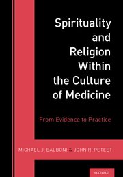 Cover for 

Spirituality and Religion Within the Culture of Medicine






