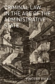 Cover for 

Criminal Law in the Age of the Administrative State






